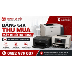 Bảng Giá Thu Mua Máy In Cũ Hư Hỏng TPHCM 2026 Mới Nhất