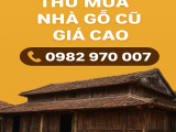 Đơn vị thu mua nhà gỗ cũ giá cao tại TPHCM và các tỉnh lân cận