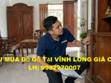Thu Mua Đồ Gỗ Cũ Tại Vĩnh Long Tận Nơi, Báo Giá Nhanh