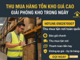 Thu mua hàng tồn kho giá cao, Khảo sát báo giá siêu tốc 24/7