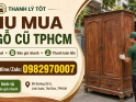 Thu Mua Tủ Gỗ Cũ TPHCM Giá Cao Tận Nơi – Gọi 0982970007